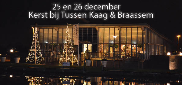 Vier Kerst bij Tussen Kaag & Braassem